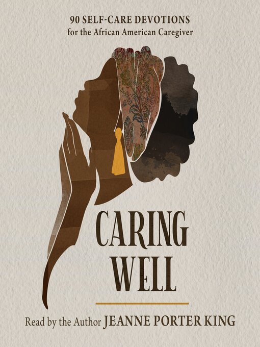 Title details for Caring Well by Jeanne Porter King - Available